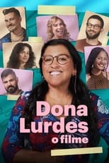 Poster for Dona Lurdes: O Filme