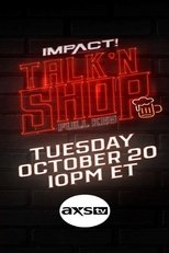 Poster for IMPACT Wrestling! Presents Talk ‘N Shop: Full Keg