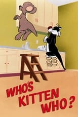 Who's Kitten Who? (1952)