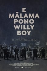 Poster for E Mālama Pono, Willy Boy