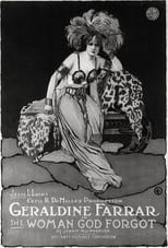 The Woman God Forgot (1917)