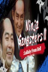 Poster for Ninja Gangsters 2: The Lullaby of Hell