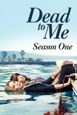 Poster for Dead to Me Season 1