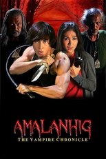 Amalanhig: The Vampire Chronicles (2017)