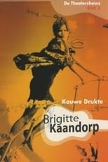 Poster di Brigitte Kaandorp: Kouwe Drukte