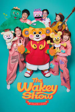 The Wakey Show ～ ザ･ウェイキー･ショウ poster