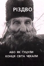 Christmas, or How the Hutsuls Waited for the End of the World Christmas, or How the Hutsuls Waited for the End of the World