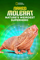 Poster for Naked Molerat: Nature’s Weirdest Superhero