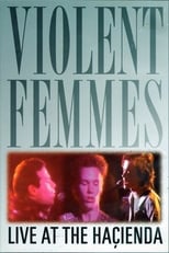 Poster for Violent Femmes: Live at the Hacienda