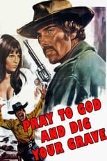 Poster for Say Your Prayers... and Dig Your Grave!