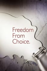 Freedom From Choice