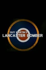 Poster for Guy Martin's Lancaster Bomber