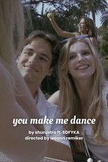 You Make Me Dance
