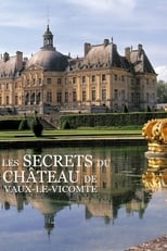 Poster for The secrets of the castle of Vaux-le-Vicomte 