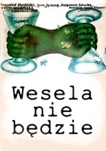 Poster for Wesela nie będzie