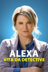 Alexa - Vita da detective