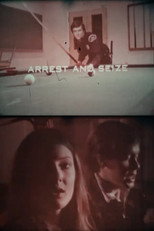 Under the Law: Arrest and Seize