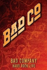 Poster for Bad Company: Hard Rock Live