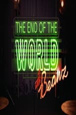 Poster for The End of the World with Beanz