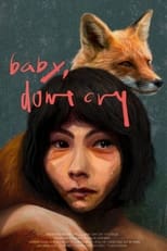 Baby, Don't Cry (2020)