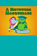 Poster for A Mirthworm Masquerade