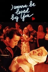 Poster for I Wanna Be Loved by You