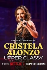 Cristela Alonzo: Upper Classy (2025)