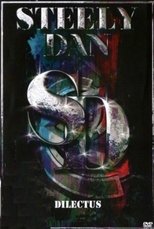 Steely Dan: Dilectus main poster