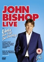 Poster for John Bishop Live: Elvis Has Left The Building 