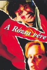 Poster for A rózsa vére