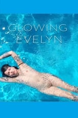 Poster for Glowing Evelyn