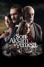 Poster di Son Akşam Yemeği