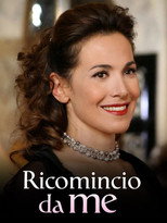 Ricomincio da me poster