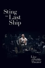 Poster for Sting: When the Last Ship Sails (Live at the Public Theater)