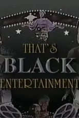 Poster for That's Black Entertainment 