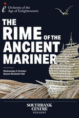 The Rime of the Ancient Mariner: Orchestra of the Age of Enlightenment poster