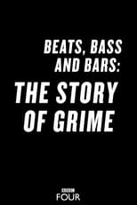 Poster di Beats, Bass and Bars: The Story of Grime