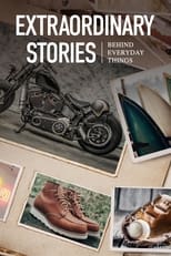 Poster for Extraordinary Stories Behind Everyday Things