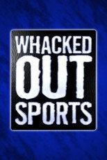 Whacked Out Sports (2006)