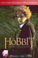 Poster for Le Hobbit : les origines du Cantal 