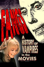 Poster for Fangs! A History of Vampires in the Movies