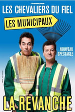 Poster for Les Chevaliers du Fiel - Les municipaux, la revanche 