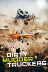 Poster for Dirty Mudder Truckers