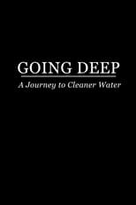 Going Deep: A Journey to Cleaner Water