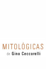 Mitológicas de Gino Ceccarelli