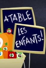 Poster for A table les enfants!