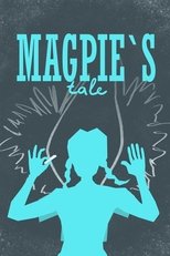 Magpie's Tale
