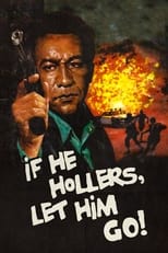 Poster for If He Hollers, Let Him Go!