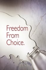 Freedom from Choice (2014)