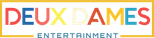 Deux Dames Entertainment